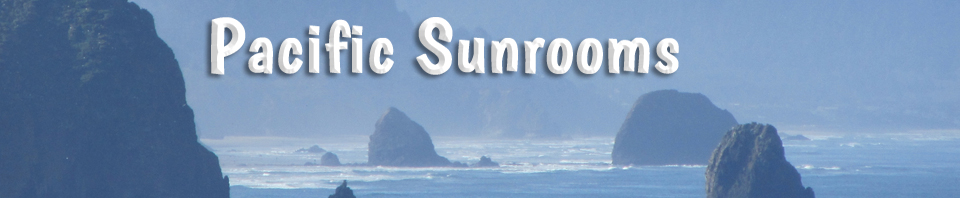 Pacific Sunrooms in Washington and Oregon